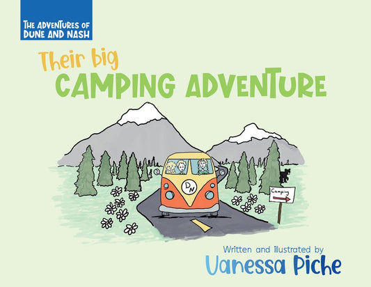 The Adventures of Dune and Nash - Their Big Camping Adventure